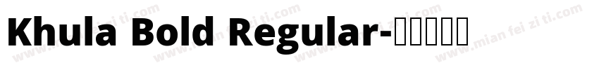 Khula Bold Regular字体转换
